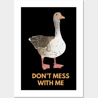 Vector Goose - Don't Mess With Me Posters and Art